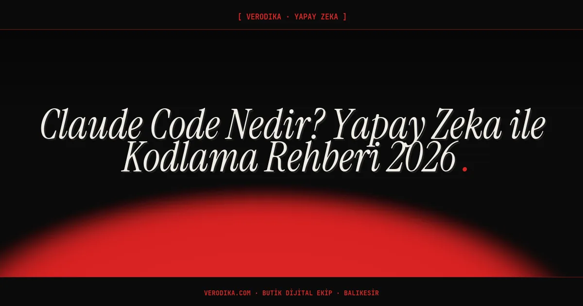 Claude Code Nedir