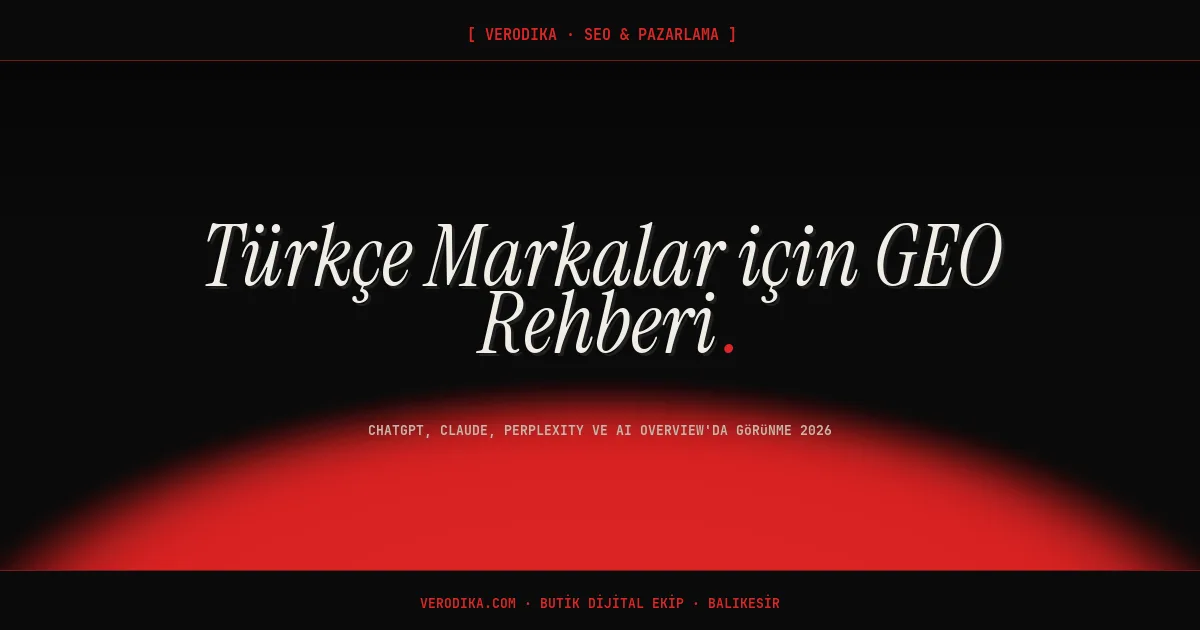 Türkçe Markalar için GEO Rehberi